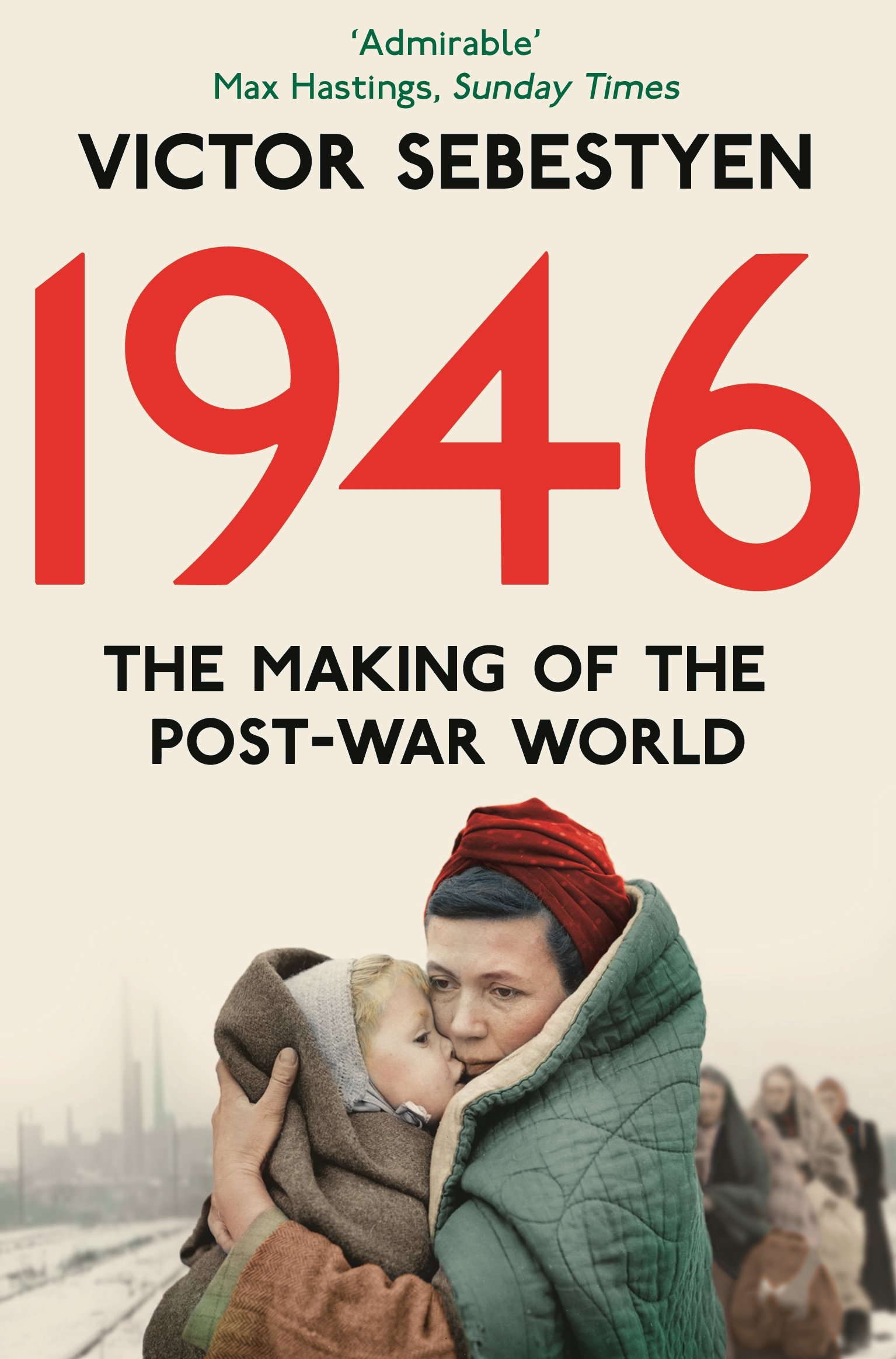 1946 The Making of the Modern World by Victor Sebestyen PAPERBACK 9780330544856