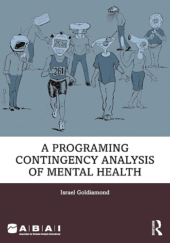 A Programing Contingency Analysis of Mental Health (Behavior Science)