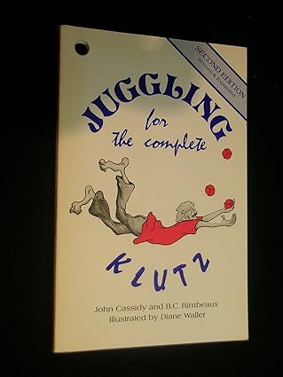 Juggling for the Complete Klutz Paperback – January 1, 1994