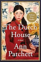 The Dutch House: A Read with Jenna Pick: A Summer Beach Read