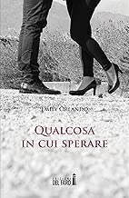 Qualcosa in cui sperare Formato=Formato Kindle