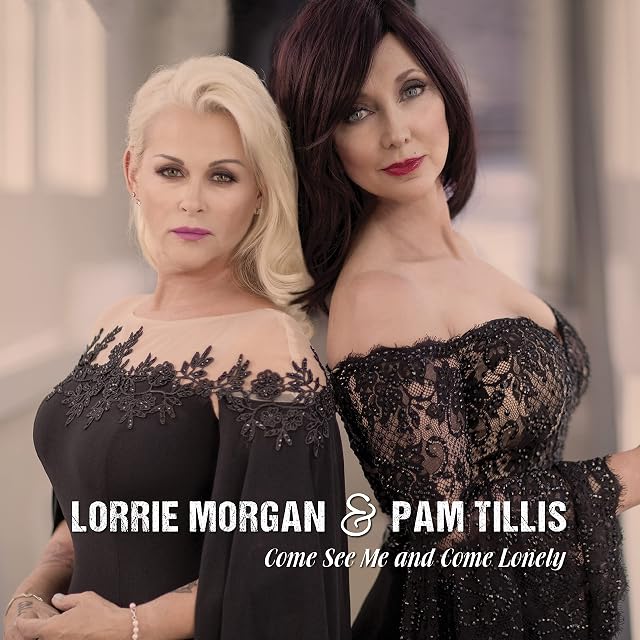 Come See Me And Come Lonely (Vinil Dourado, Edição Limitada) por Lorrie Morgan & Pam Tillis, capa do álbum