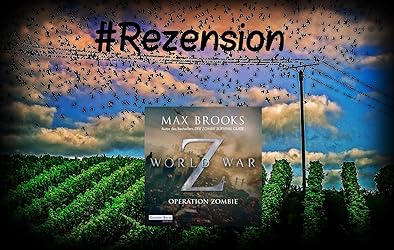 Operation Zombie Wer länger lebt, ist später tot Brooks, Max, Körber