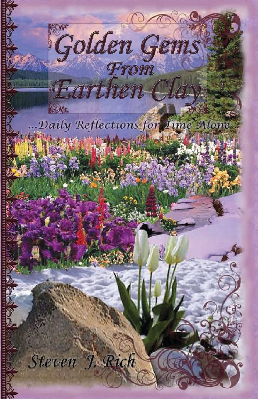 Golden Gems From Earthen Clay: Daily Reflections for Time Alone