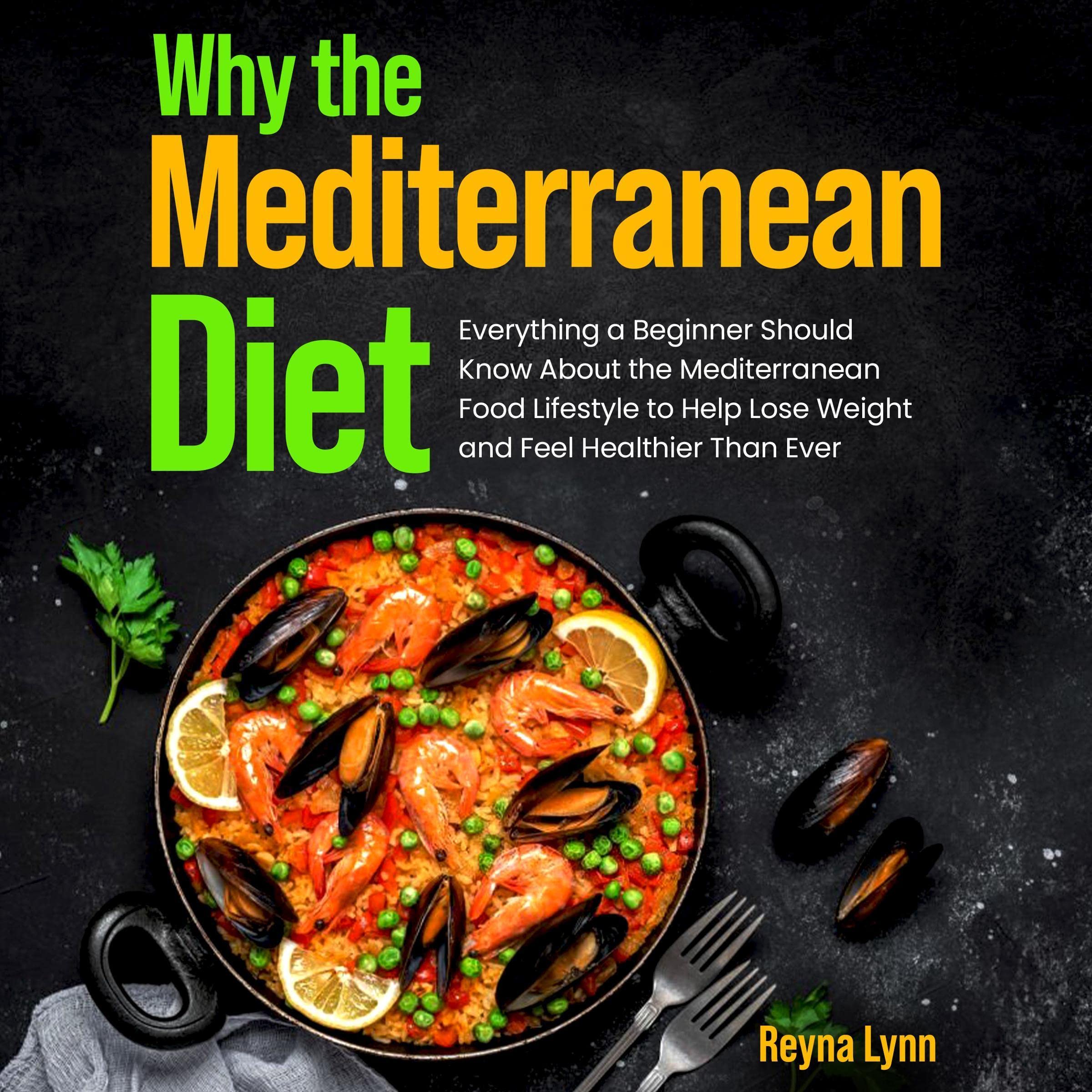 Why the Mediterranean Diet
