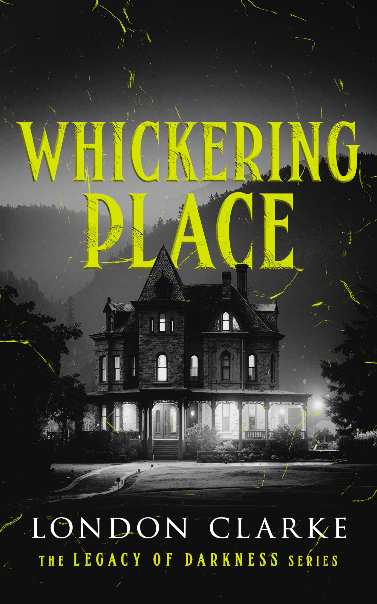 Whickering Place: Book 2 of Legacy of Darkness Series