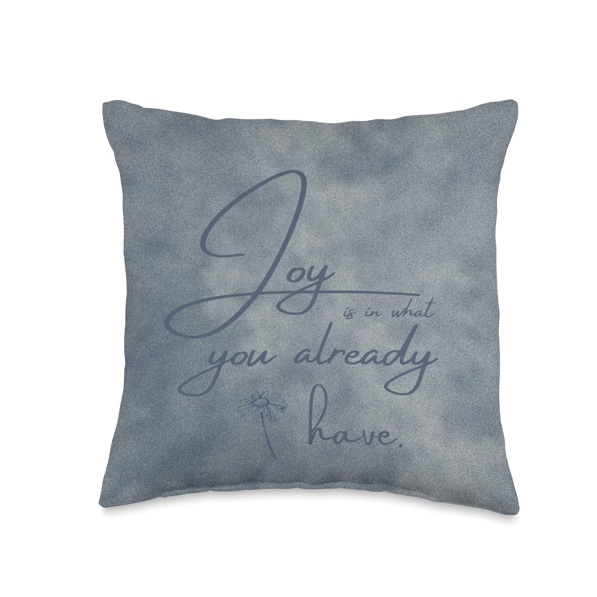 BORSALI Joy is in What You Have Throw Pillow, 16x16, Multicolor