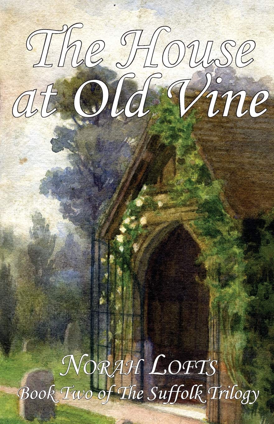 The House at Old Vine: 2 (The Suffolk Trilogy)