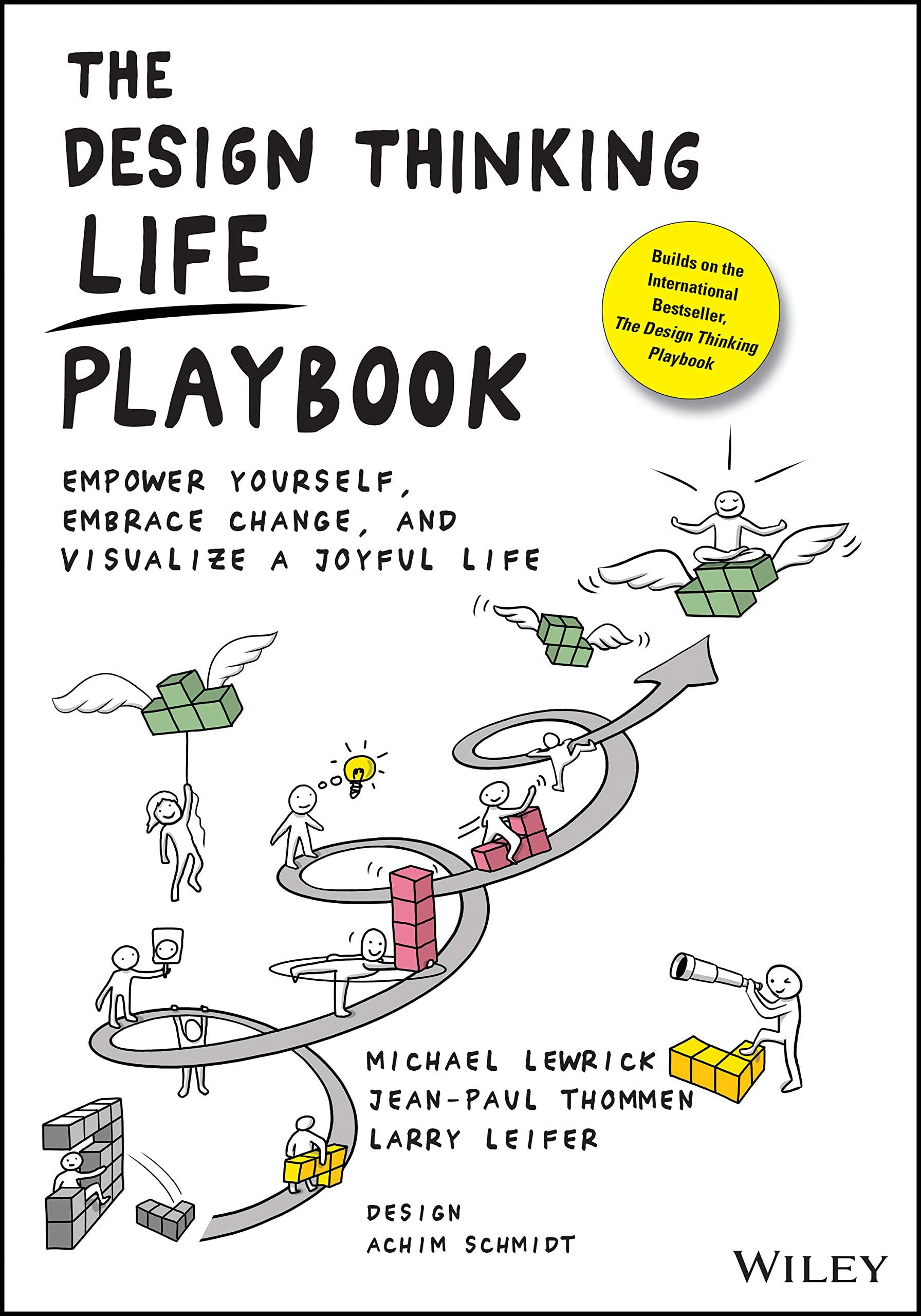 The Design Thinking Life Playbook - Empower Yourself, Embrace Change, And Visualize A Joyful Life Paperback – 7 September 2020
