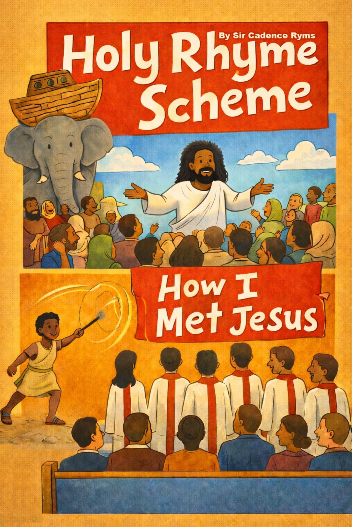 Holy Rhyme Scheme: How I Met Jesus