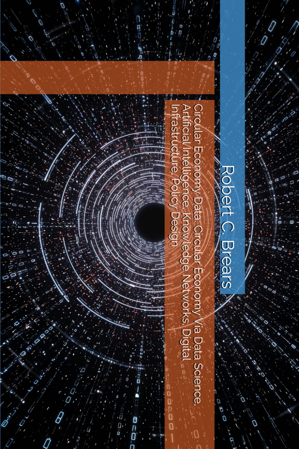 Circular Economy Data: Circular Economy Via Data Science, Artificial Intelligence, Knowledge Networks, Digital Infrastructure, Policy Design