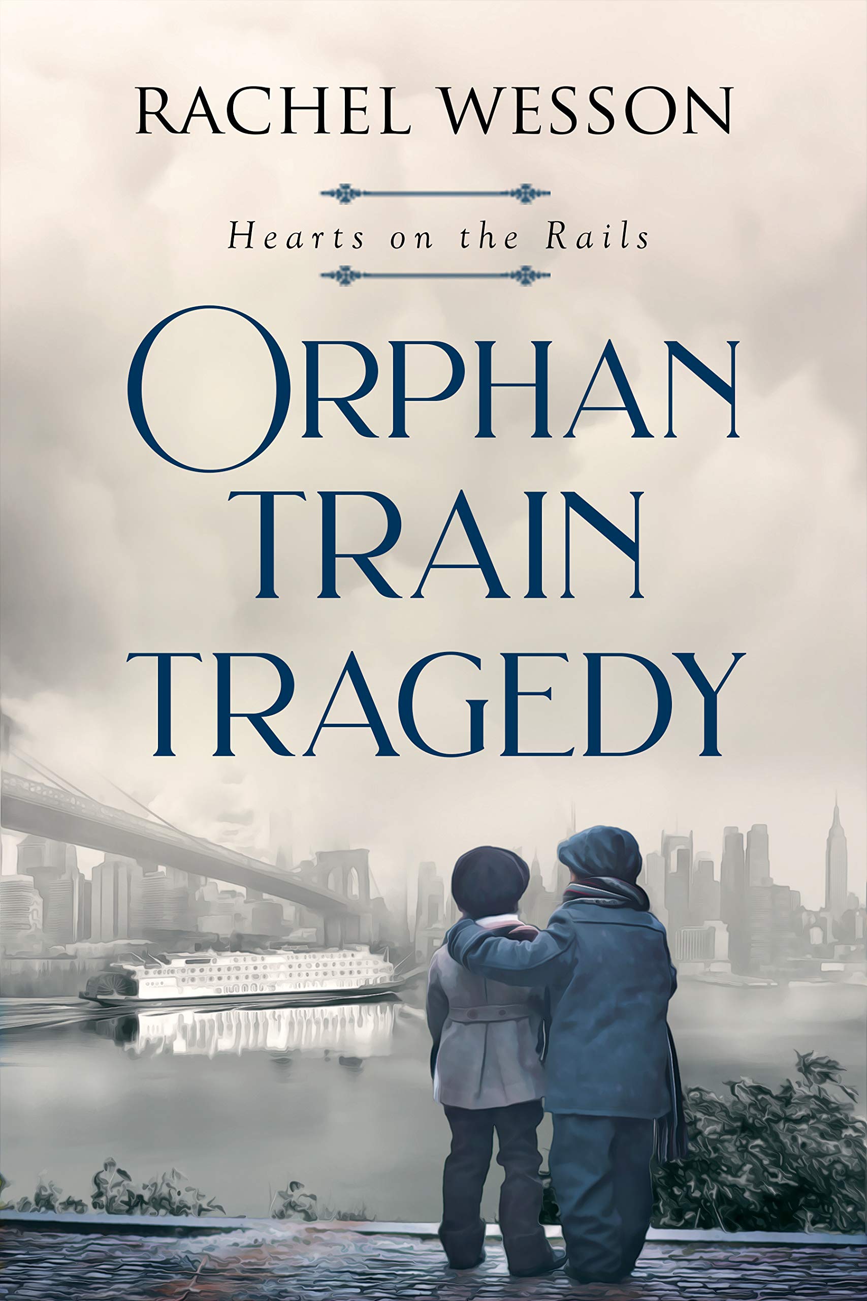 Orphan Train Tragedy: Orphan Train Series (Hearts On The Rails Book 4)