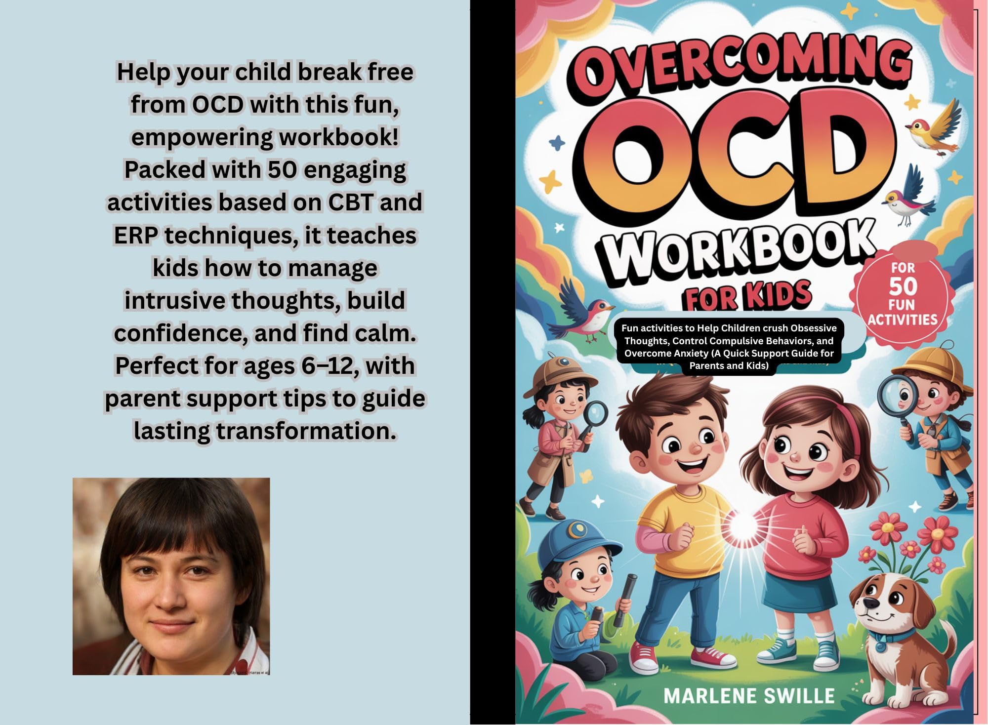 Overcoming OCD Workbook for Kids: 50 Fun activities to Help Children crush Obsessive Thoughts, Control Compulsive Behaviors, and Overcome Anxiety (A Quick Support Guide for Parents and Kids)