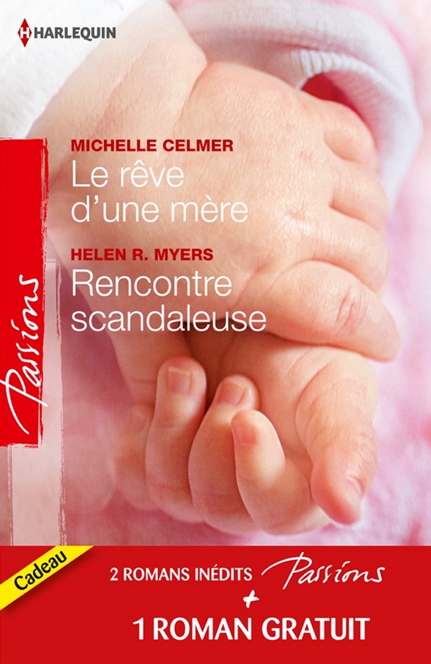 Le rêve d'une mère - Rencontre scandaleuse - Un millionnaire très discret: (promotion) (French Edition)