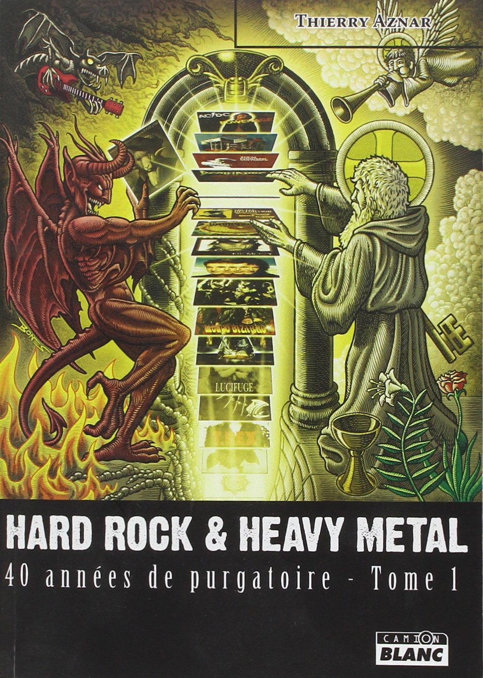 HARD ROCK & HEAVY METAL 40 années de purgatoire - Tome 1
