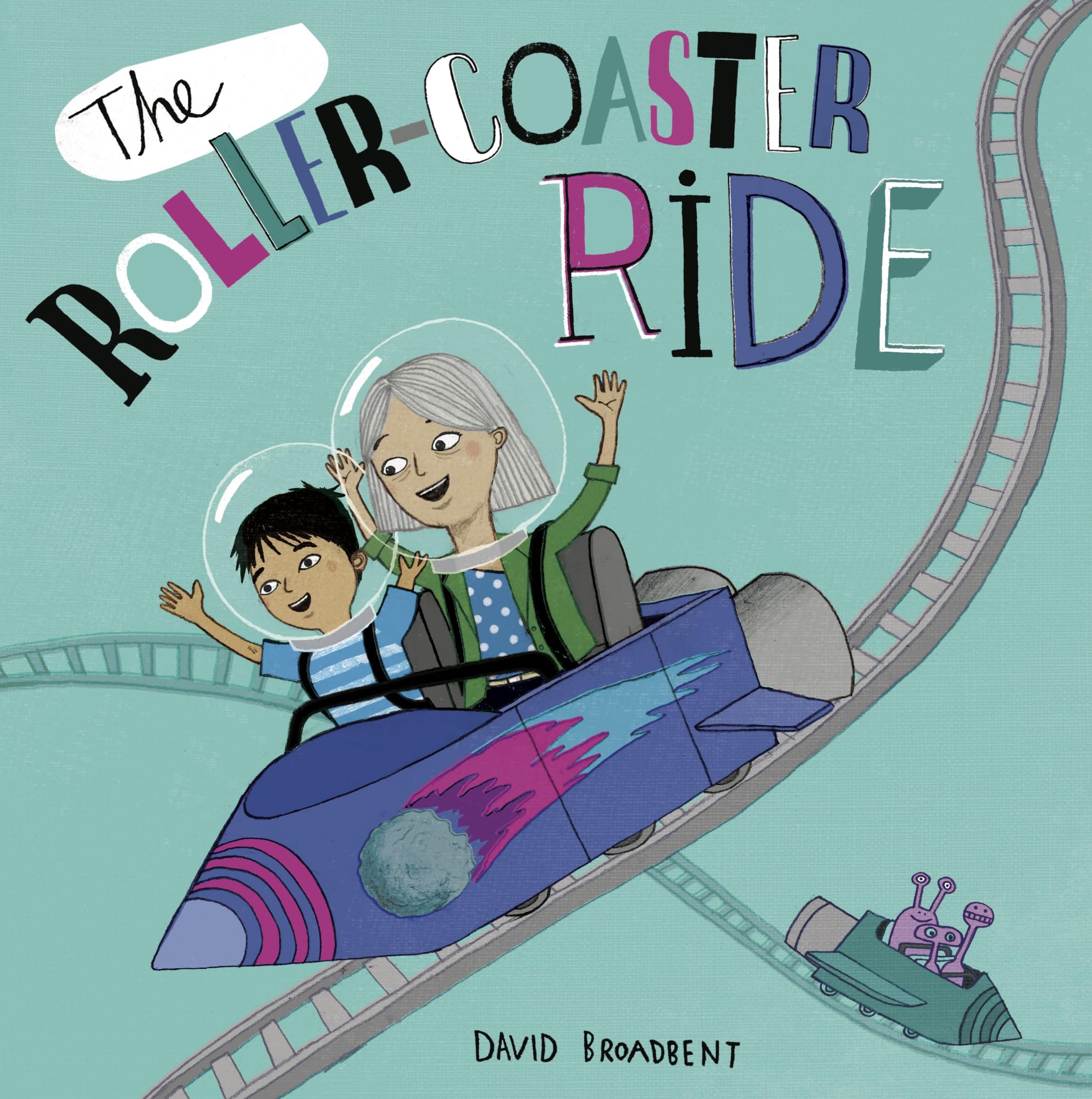 The Roller Coaster Ride; Child's Play Li- paperback, David Broadbent, 1786285606
