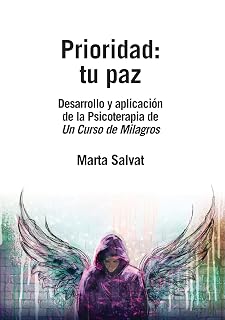 Prioridad: Tu Paz: Desarrollo y Aplicacion de la Psicoterapia de un Cu
