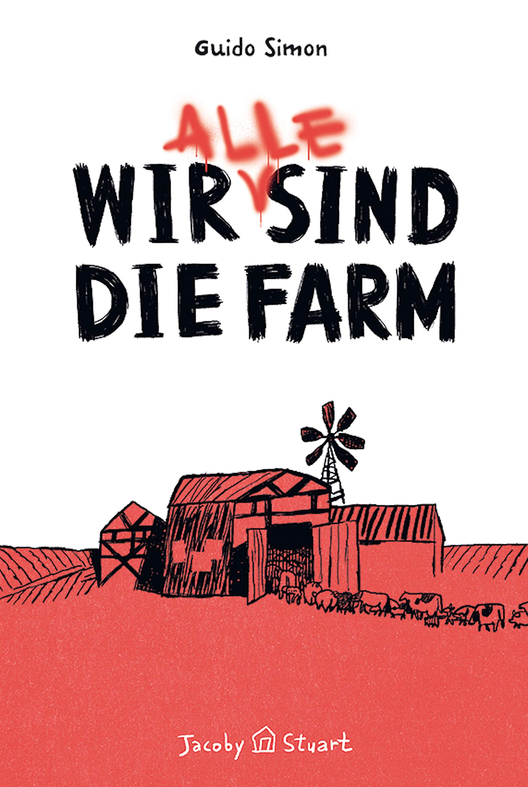 Wir (alle) sind die Farm (German Edition)