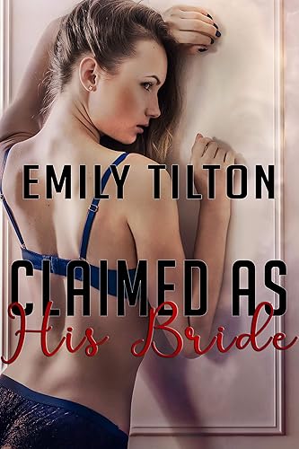 Claimed as His Bride (Shamefully Courted)