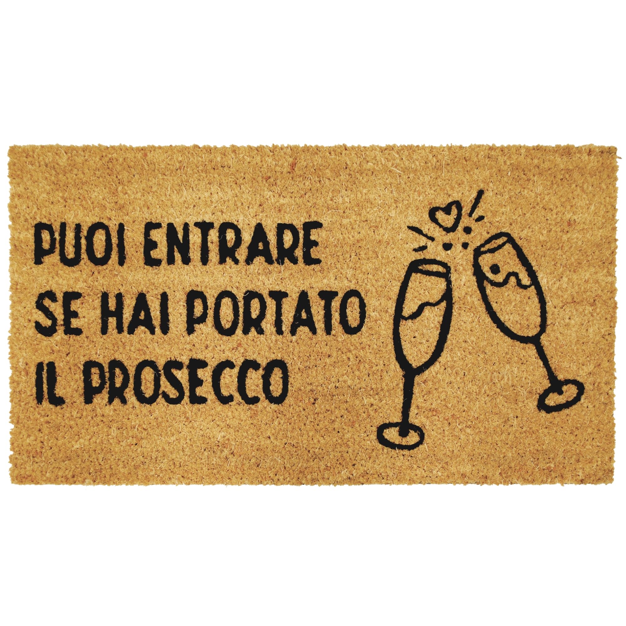 Comart - Zerbino Gag in Cocco - 40x70 cm - Tappetino Simpatico con Scritte Divertenti - per Ingresso Esterno e Interno - Fondo Antiscivolo - Pulizia Facile - Arredo e Regali Casa - Hai il Prosecco