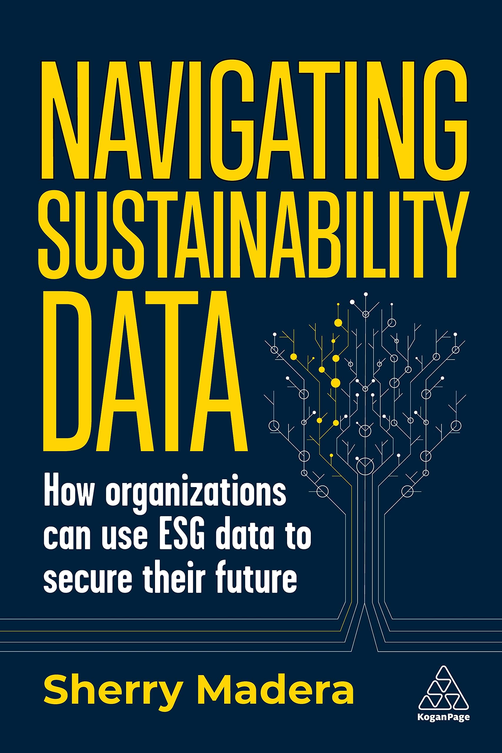 Navigating Sustainability Data by Sherry Madera (Paperback Book)