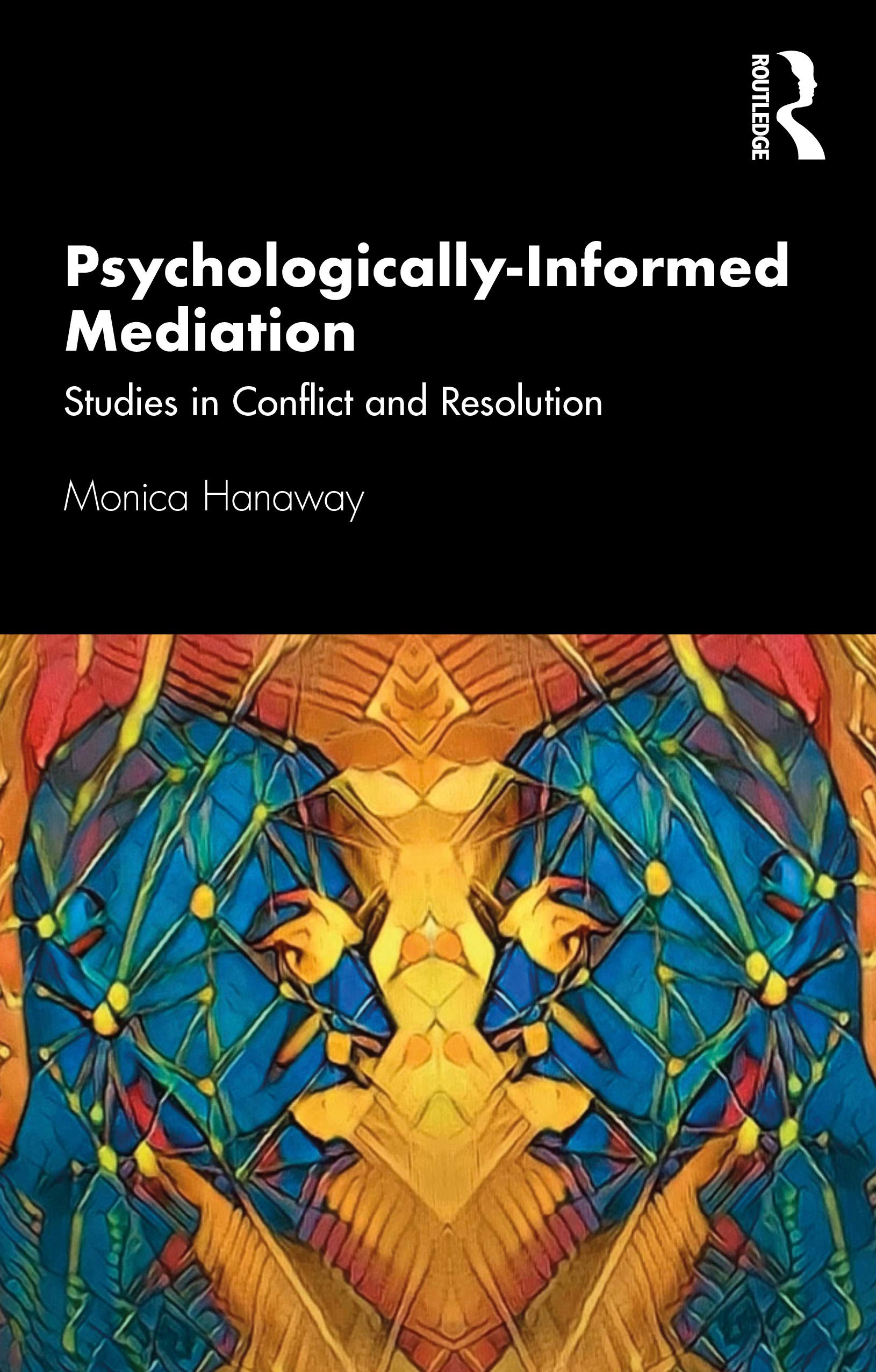 Psychologically Informed Mediation: Studies in Conflict and Resolution