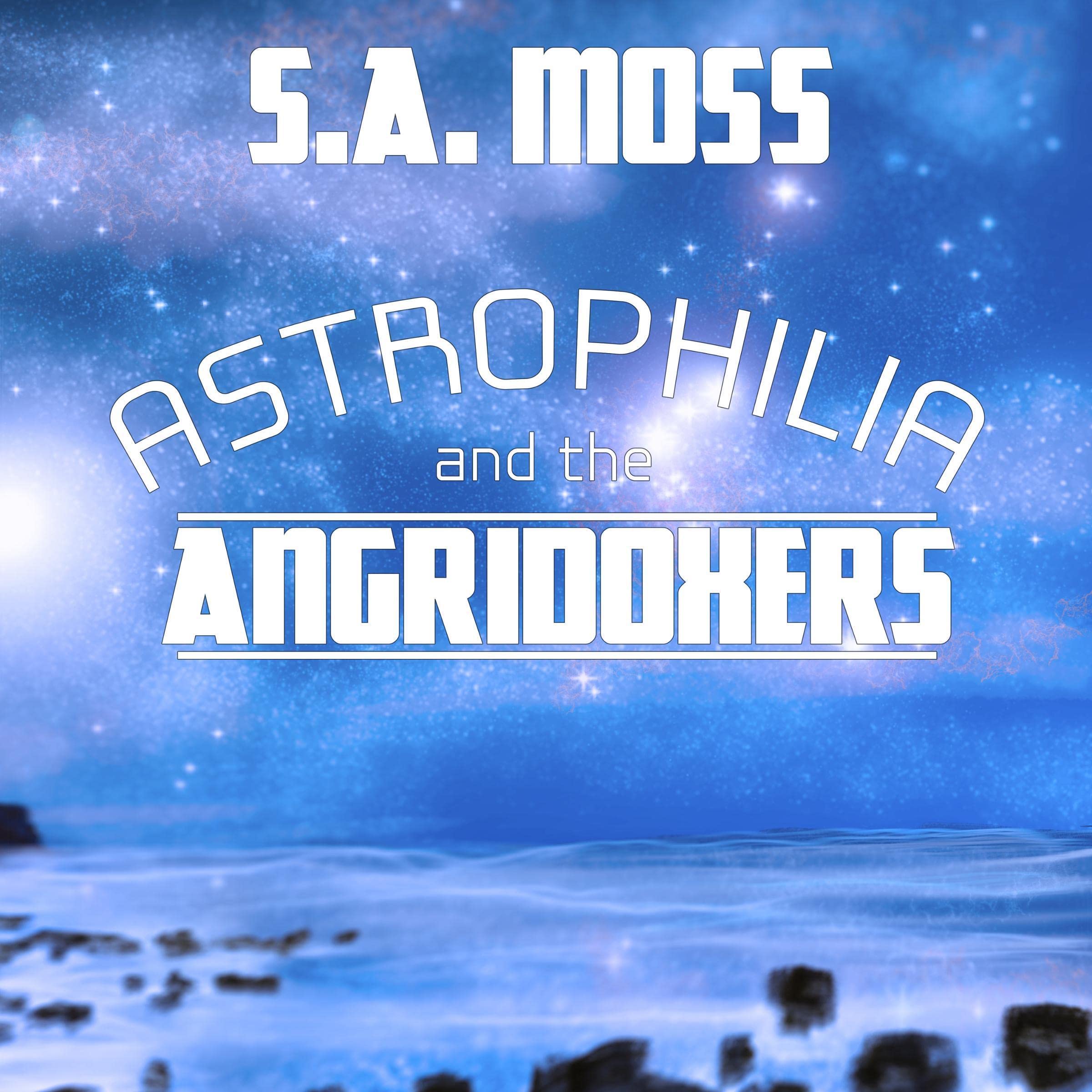Cover art for Astrophilia and the Angridoxers