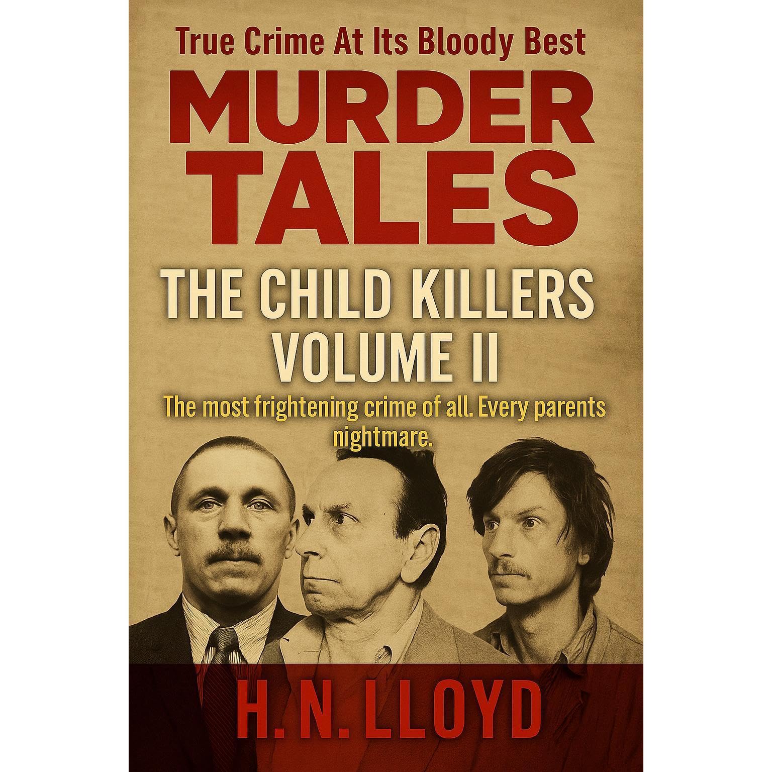 Murder Tales: The Child Killers, Volume II