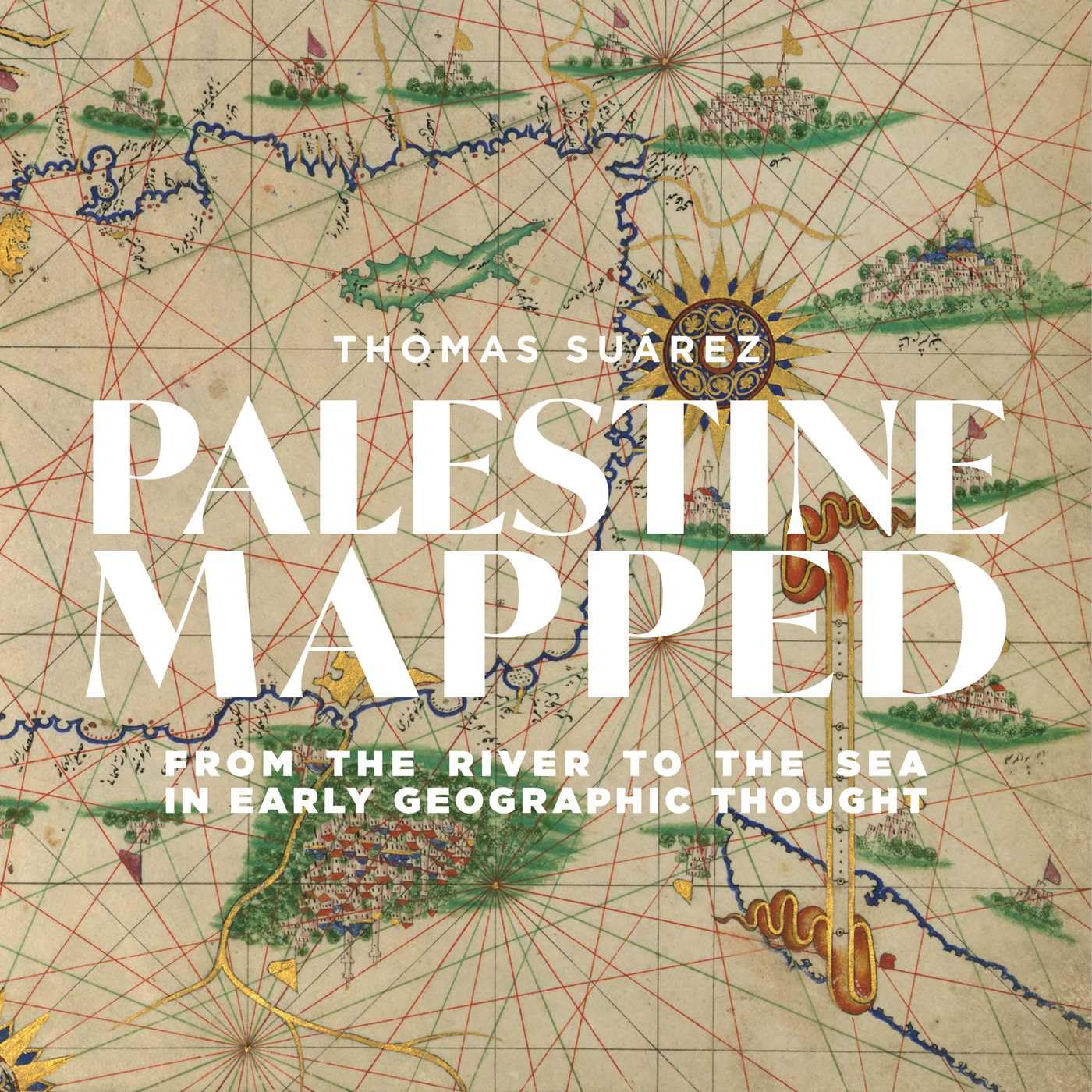 Palestine Imagined by Thomas Suárez HARDBACK 9781623716158