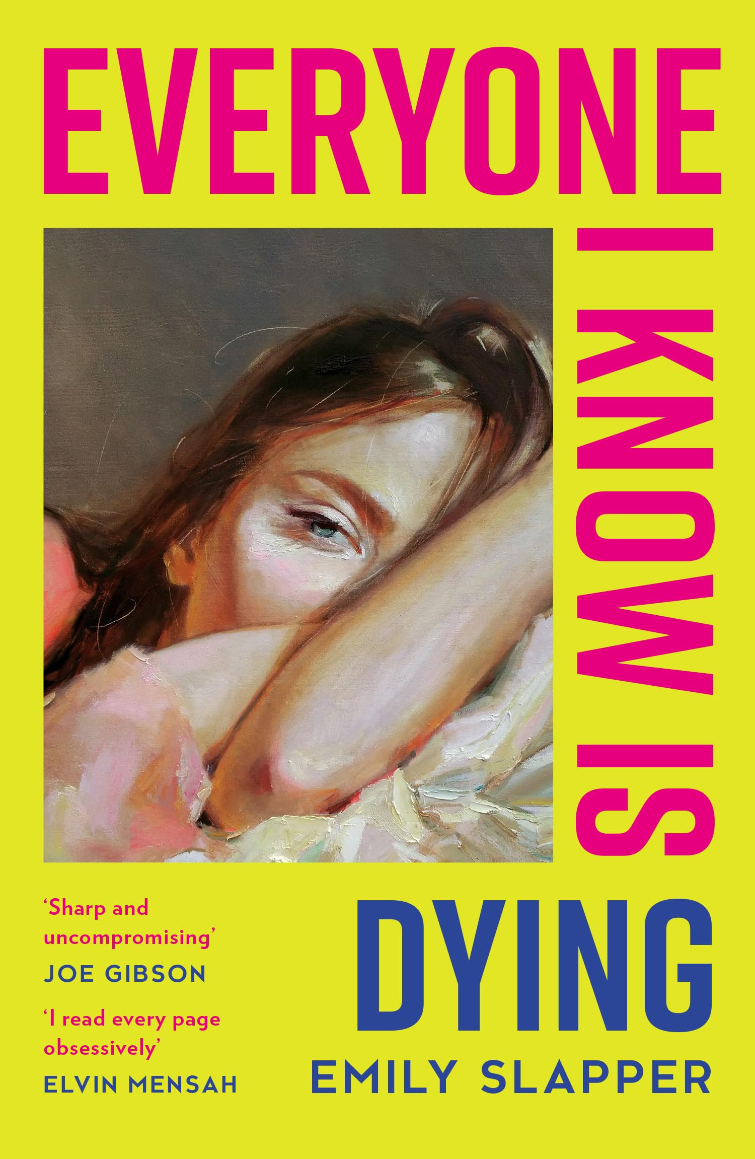 Everyone I Know is Dying: A new razor-sharp, honest literary debut novel for 2026, perfect for fans of Coco Mellors and Meg Mason!