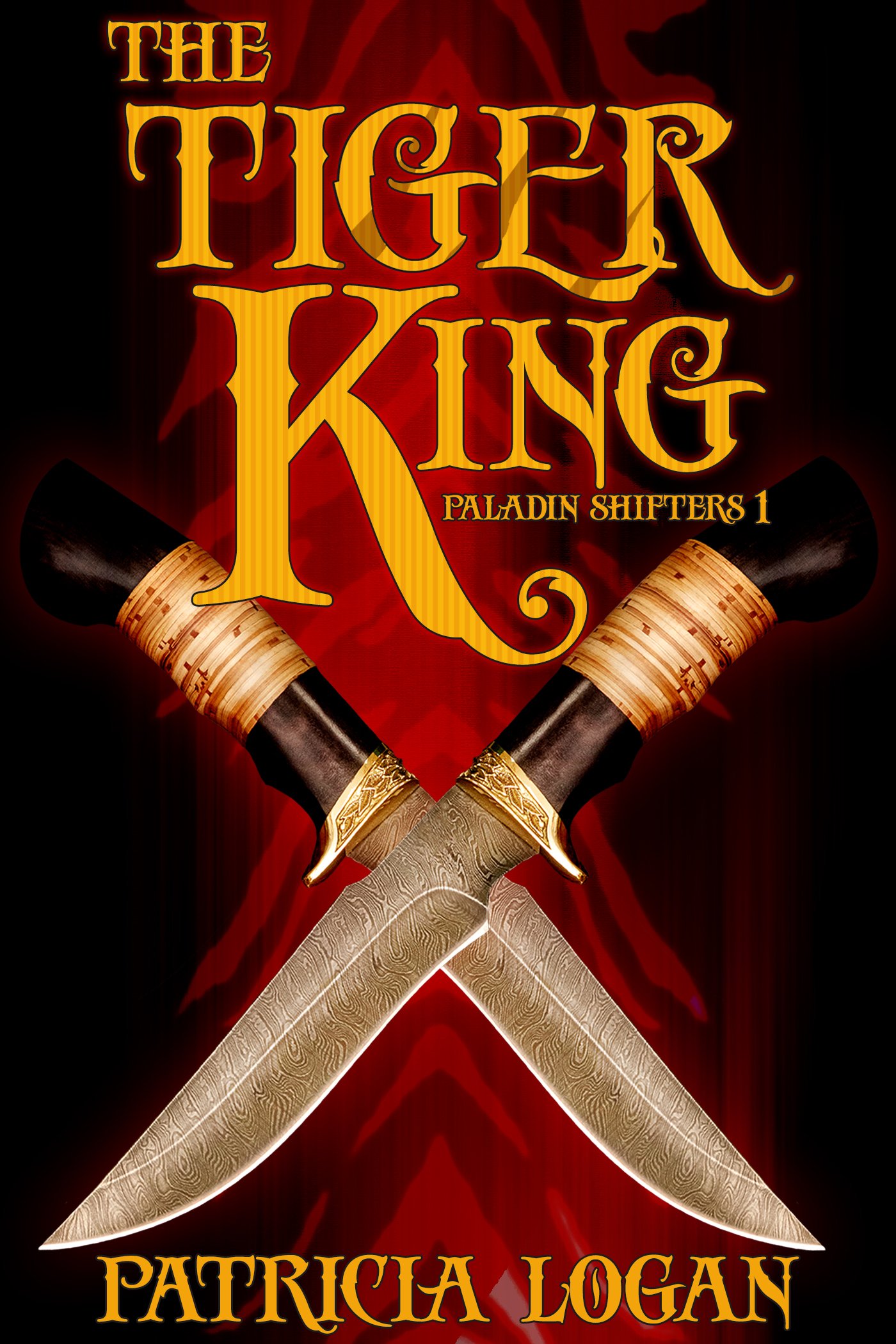 The Tiger King: 1 (Paladin Shifters)
