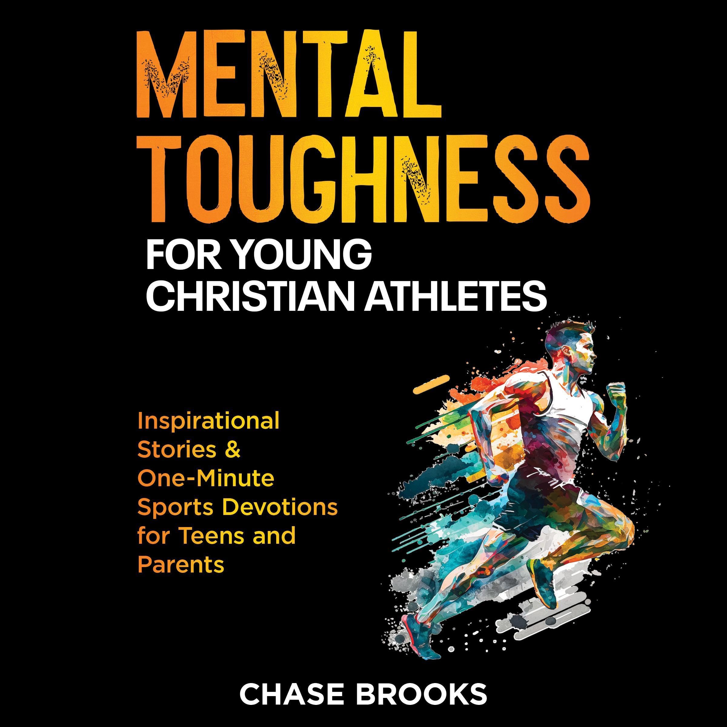 Mental Toughness for Young Christian Athletes