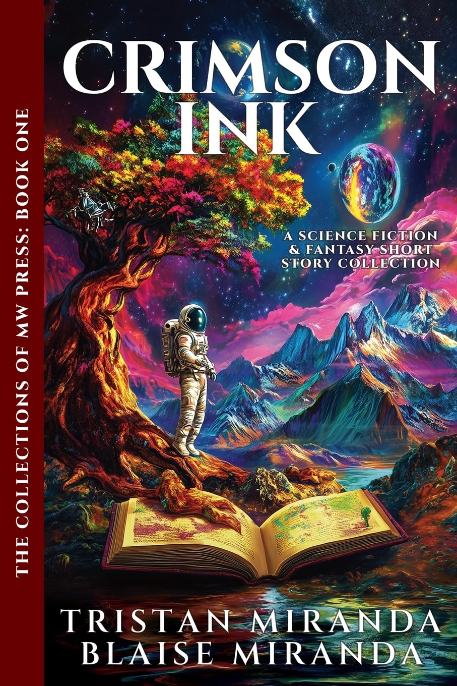 Crimson Ink: A Science Fiction and Fantasy Short Story Collection: 1 (The Collections of MW Press)