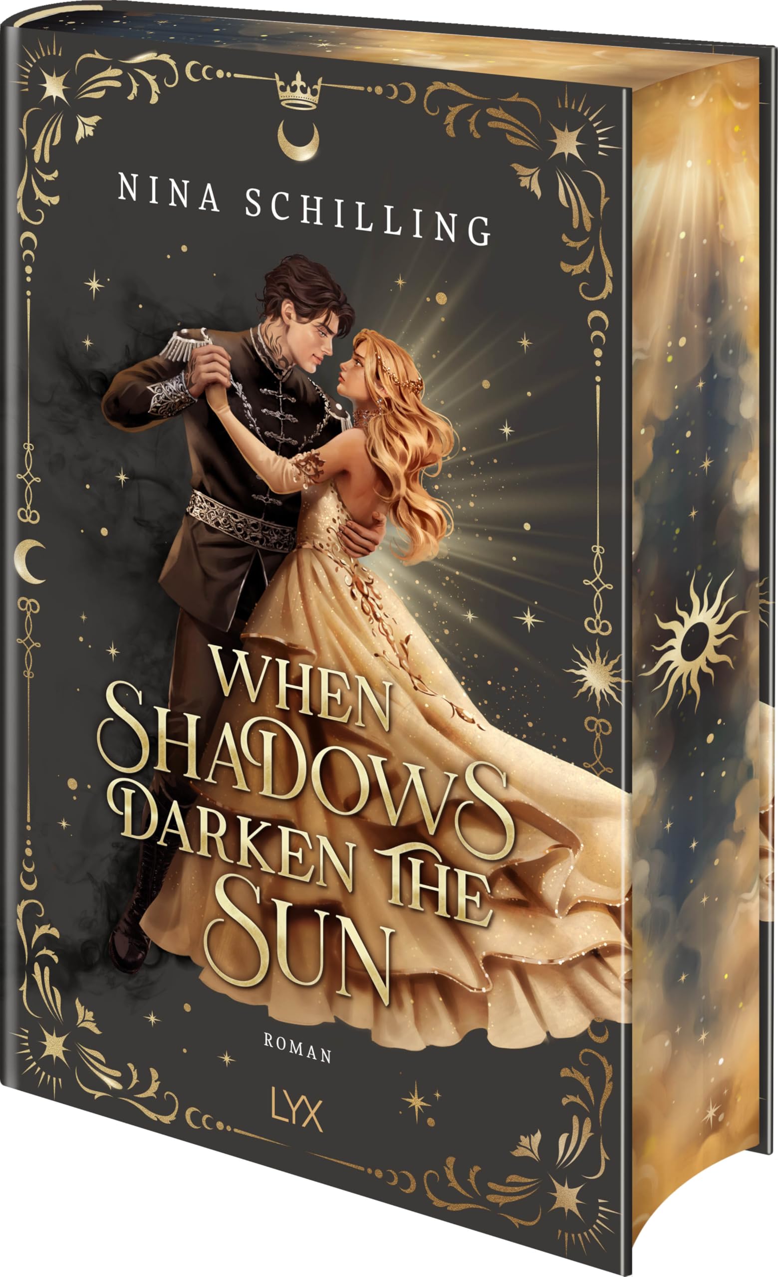 When Shadows Darken the Sun: Mit wunderschönem Motivfarbschnitt in der Erstauflage
