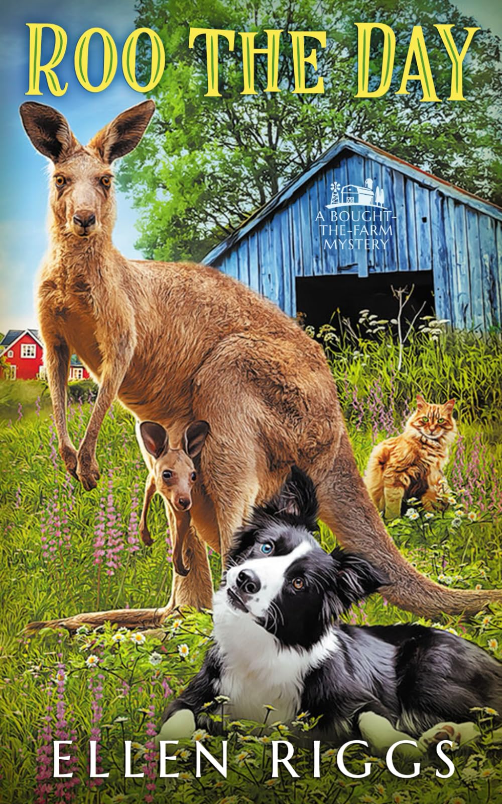 Roo the Day (Bought-the-Farm Mystery)