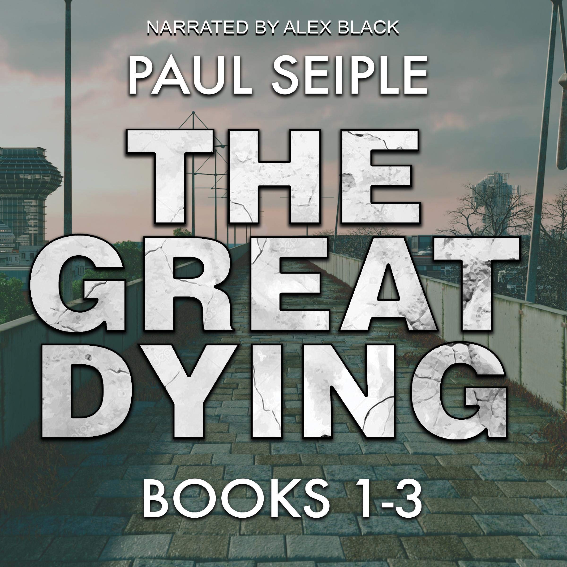 Cover art for The Great Dying Series: Books 1-3