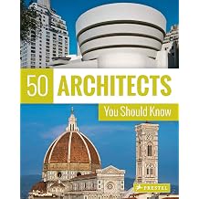 50 Architects You Should Know