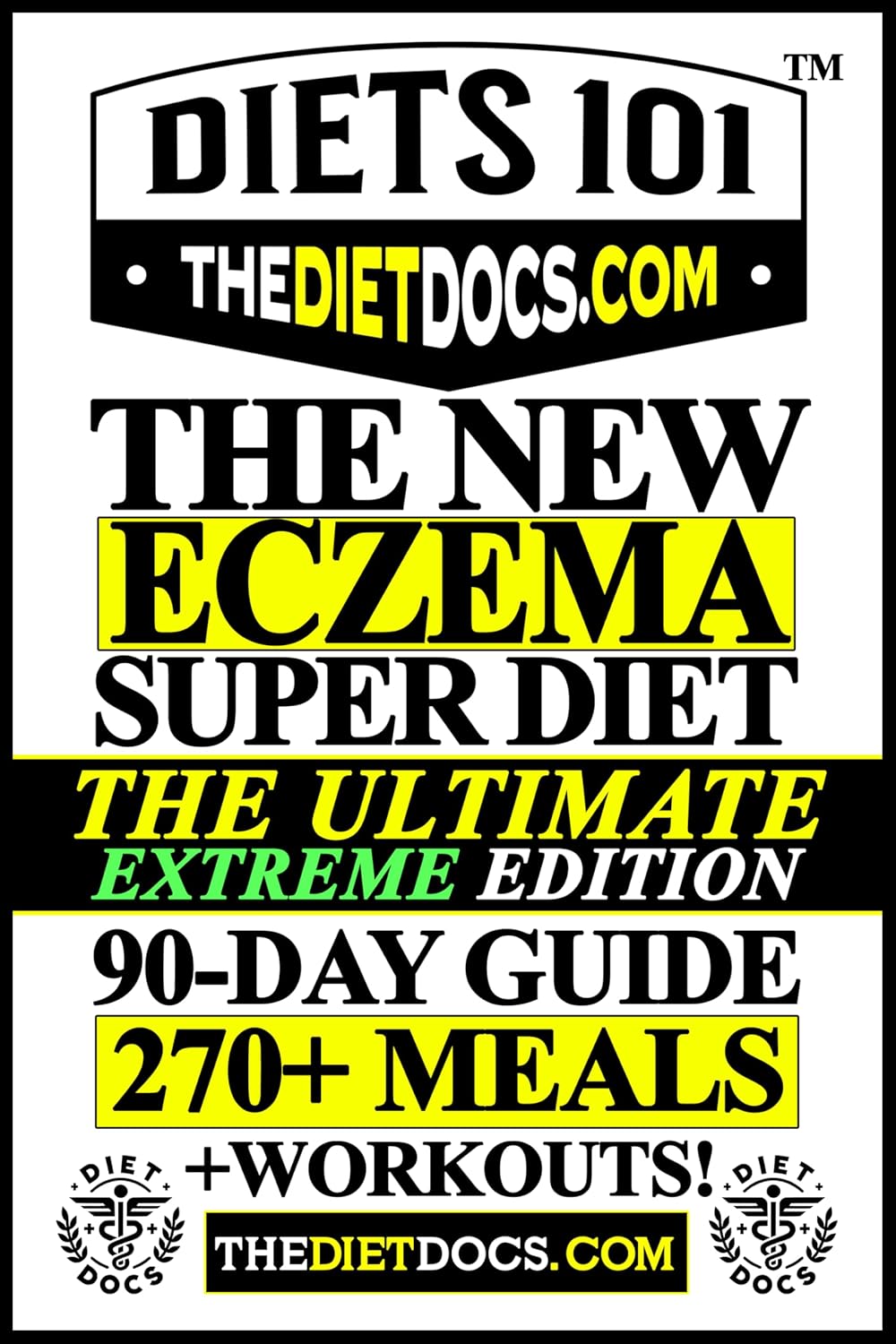 The Ultimate Eczema Diet Cookbook! 90-Day Powerful Anti-Inflammatory Meal Plan to Heal Eczema Naturally : Complete Guide with 300+ Recipes, Supplements, … & Natural Remedies for Clear Skin Fast