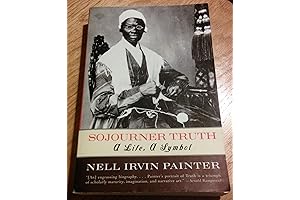 Sojourner Truth: A Life, A Symbol