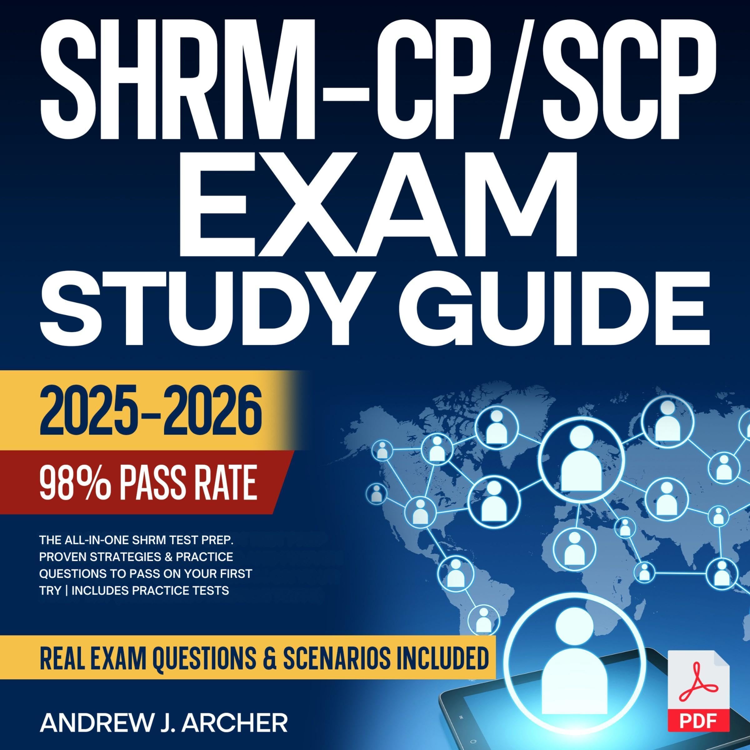 SHRM-CP/SCP Exam Study Guide: The All-in-One SHRM Test Prep. Proven Strategies & Practice Questions to Pass on Your First Try - Includes Practice Tests