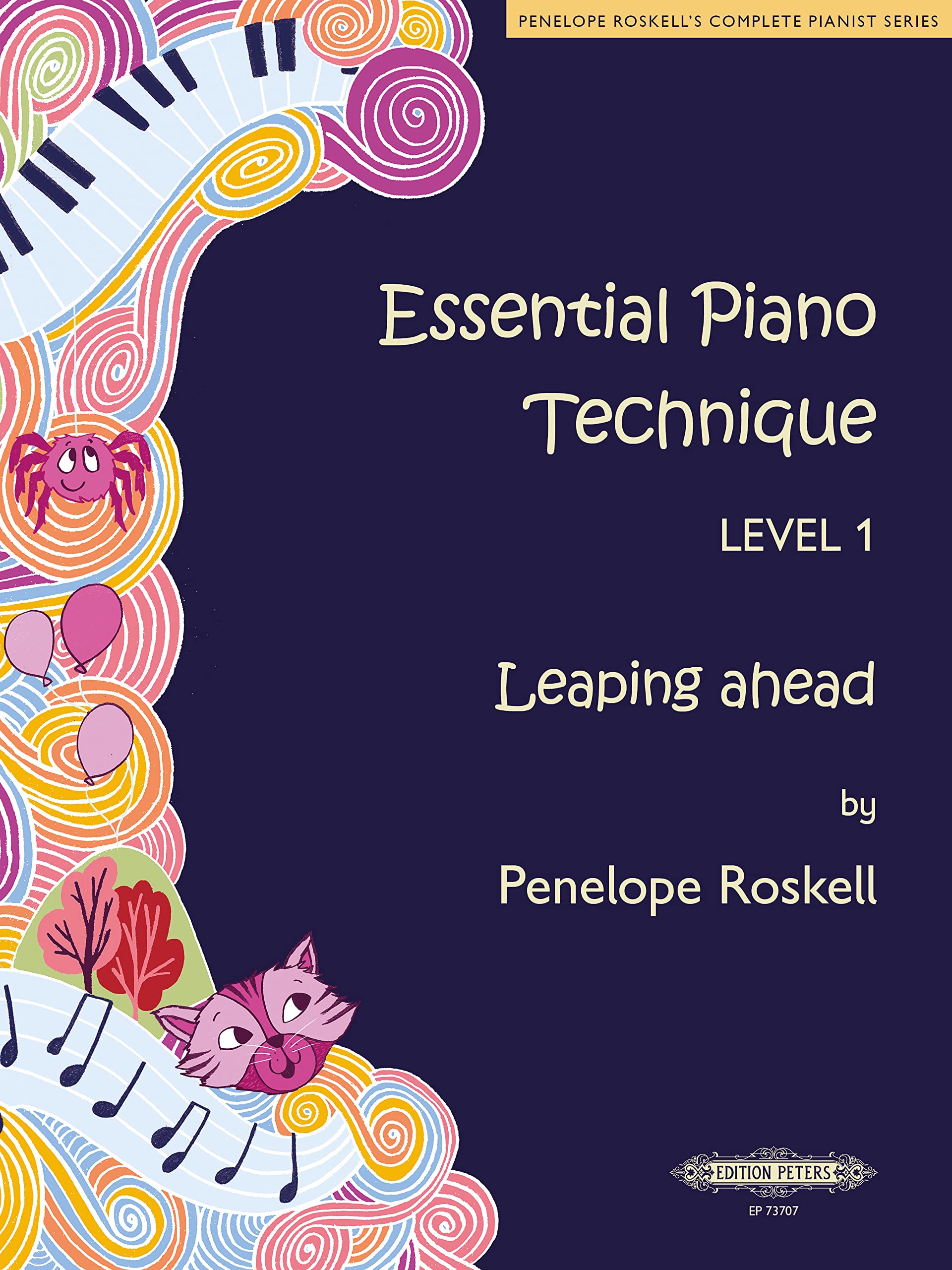 Essential Piano Technique Level 1: Leaping Ahead (Penelope Roskell's Complete Pianist)