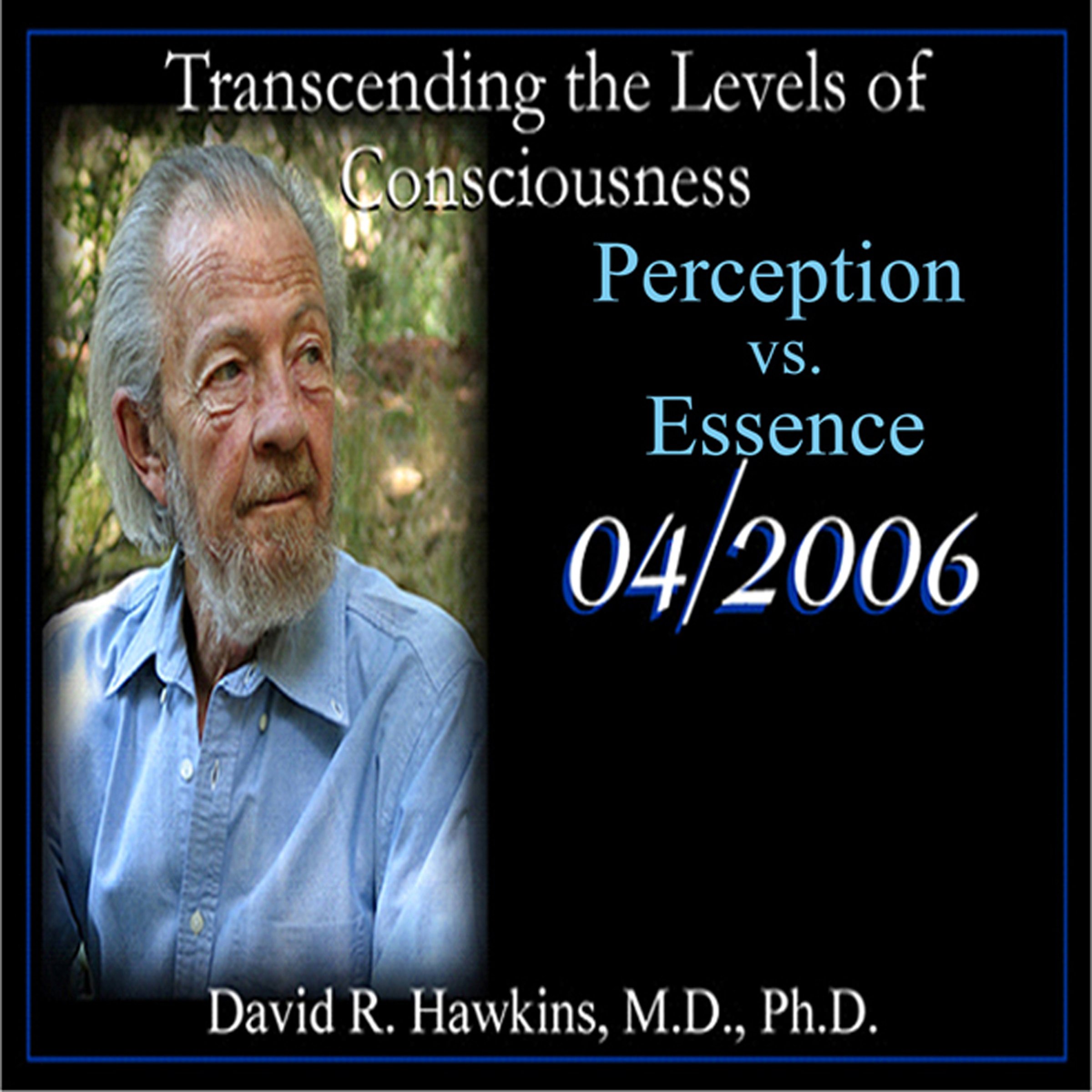 Cover art for Transcending the Levels of Consciousness Series: Perception vs. Essence