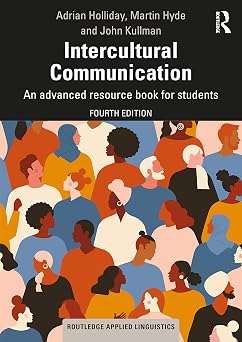 Intercultural Communication An advanced resource book for students Routledge Applied Linguistics