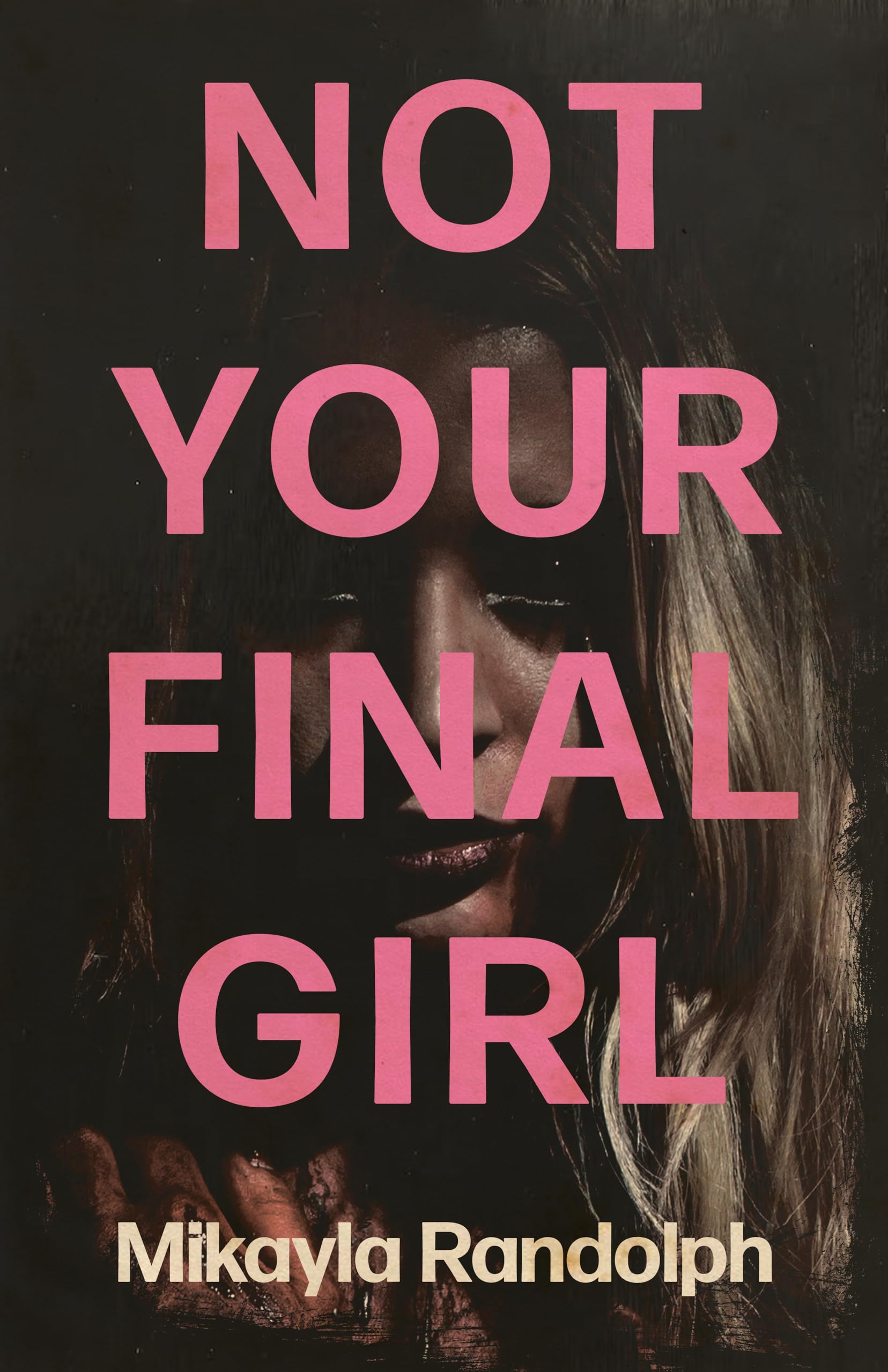 Not Your Final Girl