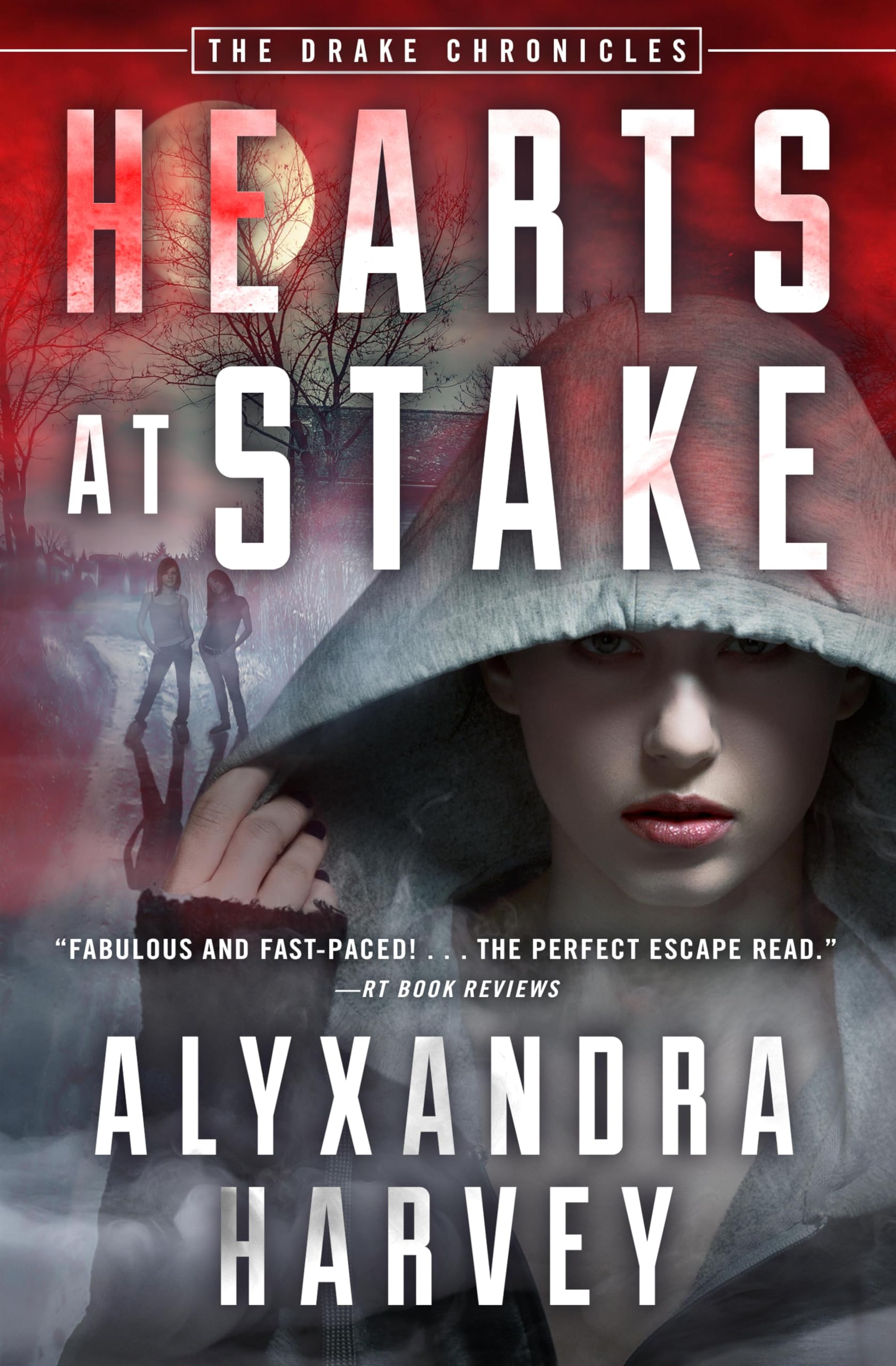 Hearts at Stake (The Drake Chronicles Book 1)