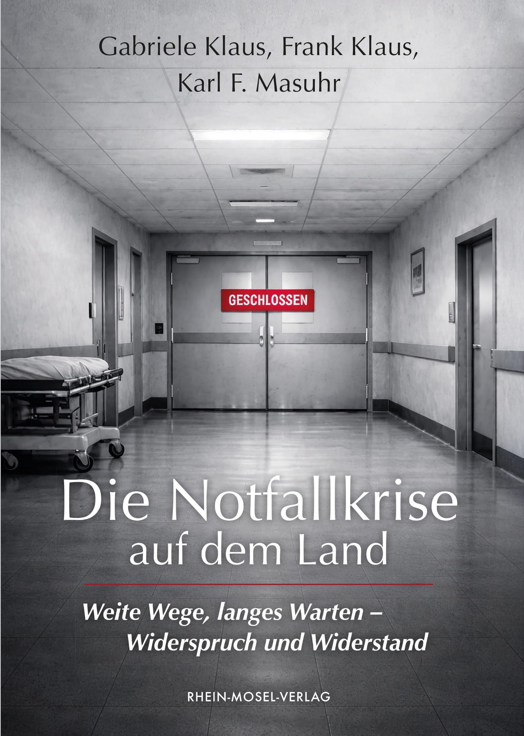 Die Notfallkrise auf dem Land: Weite Wege, langes Warten - Widerspruch und Widerstand