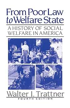 From Poor Law to Welfare State 4th Edition (a History of