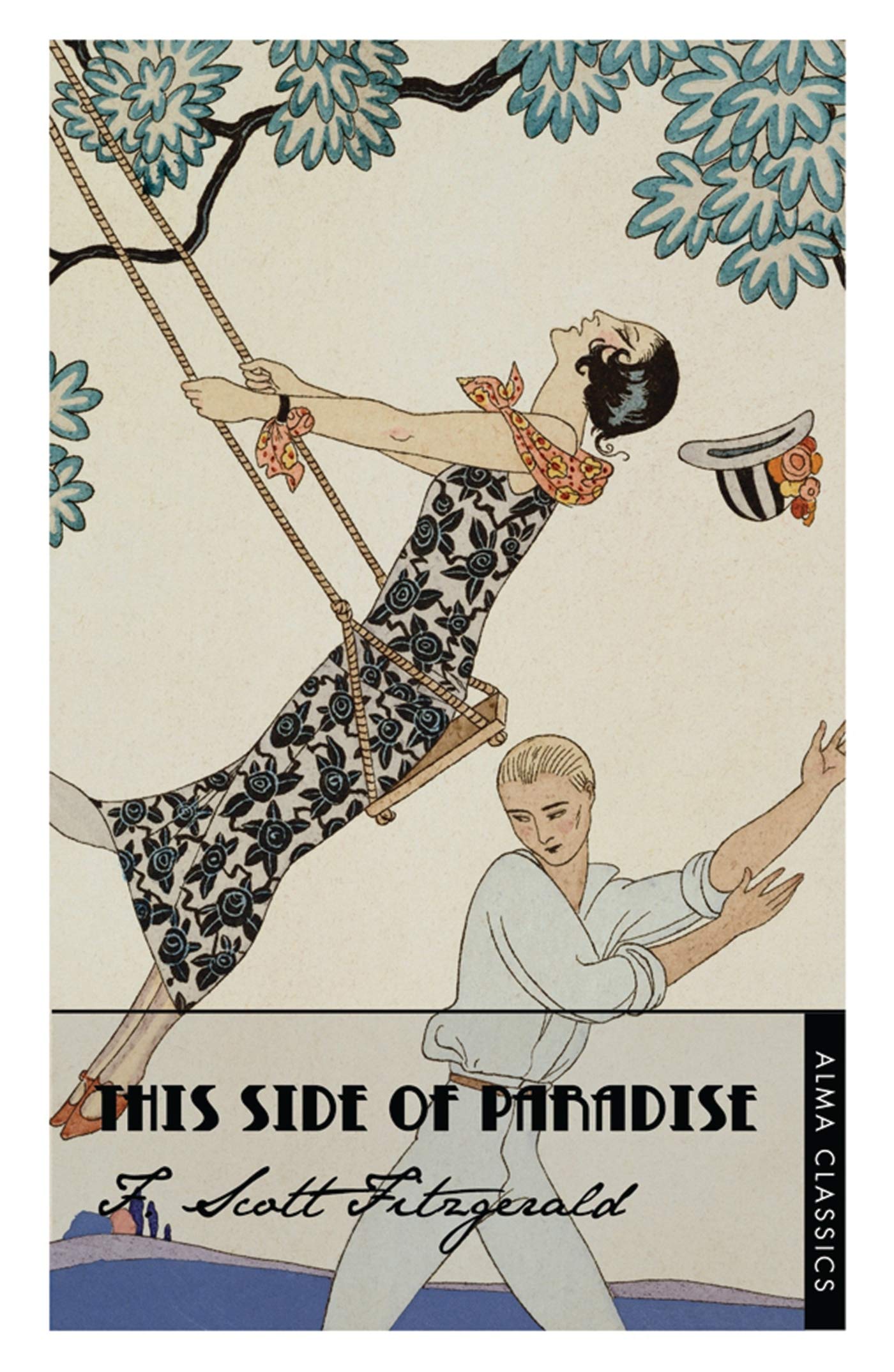 This Side of Paradise (The Complete Fitzgerald's Collection - Alma Classics): Scott F. Fitzgerald. (The F. Scott Fitzgerald Collection): Deluxe Annotated Edition