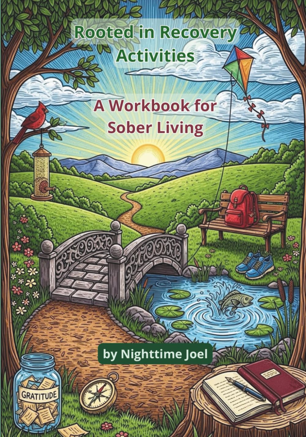 Rooted in Recovery Activities: A Workbook for Sober Living (Rooted in Recovery series)