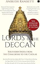 Lords of the Deccan: Southern India from the Chalukyas to the Cholas